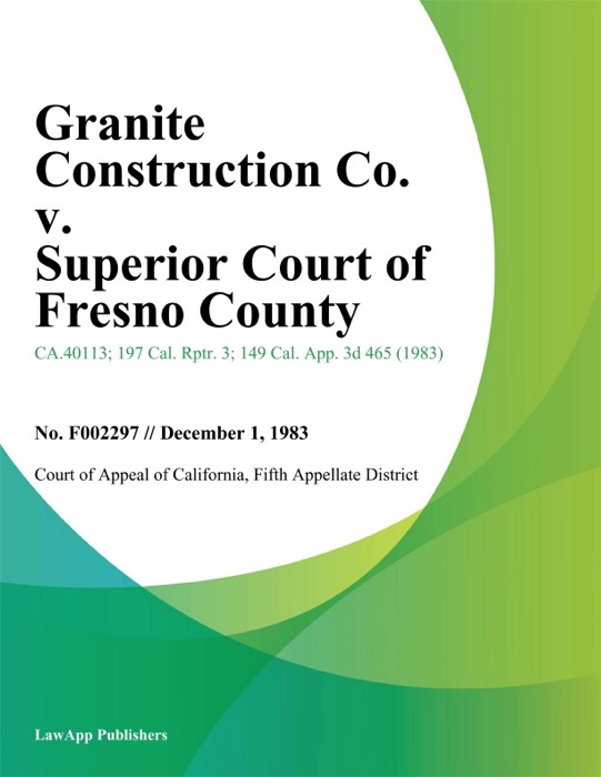 Granite Construction Co. v. Superior Court of Fresno County