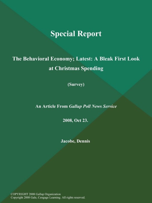 Special Report: The Behavioral Economy; Latest: A Bleak First Look at Christmas Spending (Survey)
