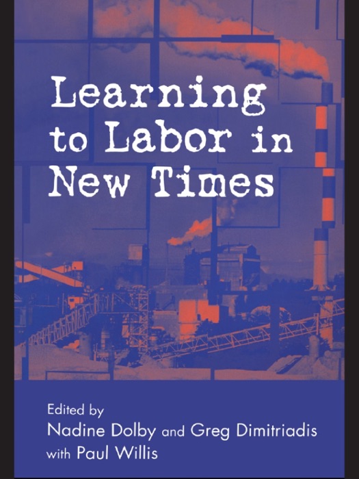 Learning to Labor in New Times