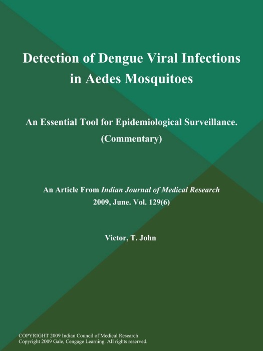 Detection of Dengue Viral Infections in Aedes Mosquitoes: An Essential Tool for Epidemiological Surveillance (Commentary)