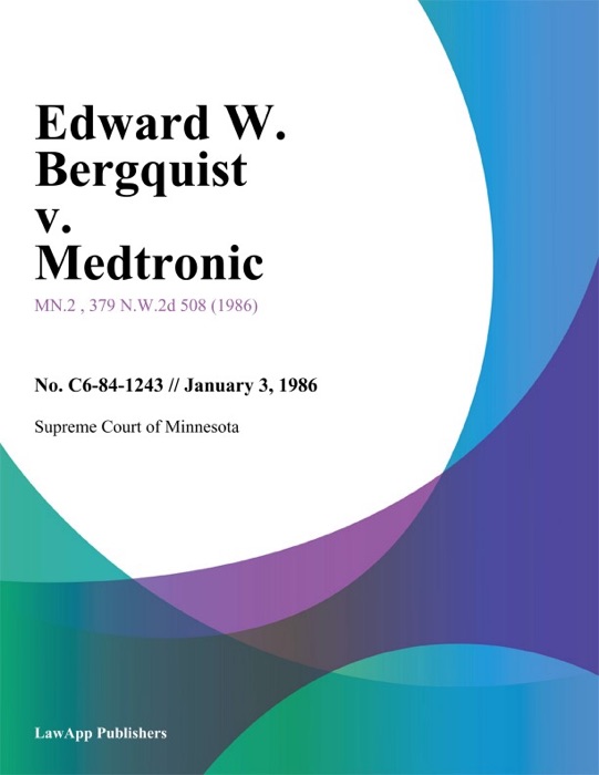 Edward W. Bergquist v. Medtronic
