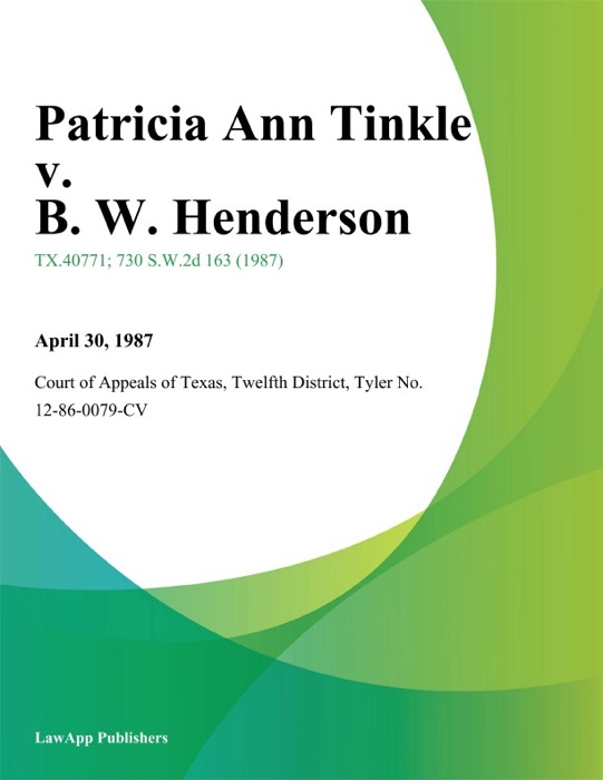 Patricia Ann Tinkle v. B. W. Henderson