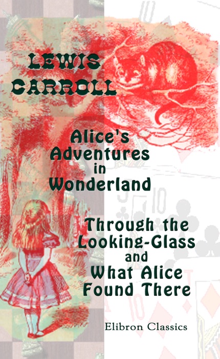 Alice's Adventures in Wonderland.