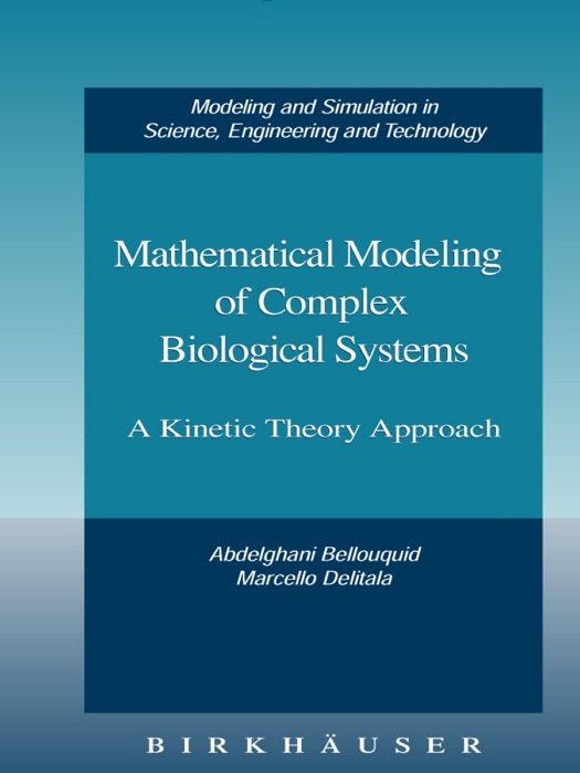 Mathematical Modeling of Complex Biological Systems