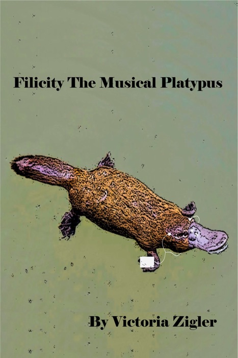 Filicity The Musical Platypus