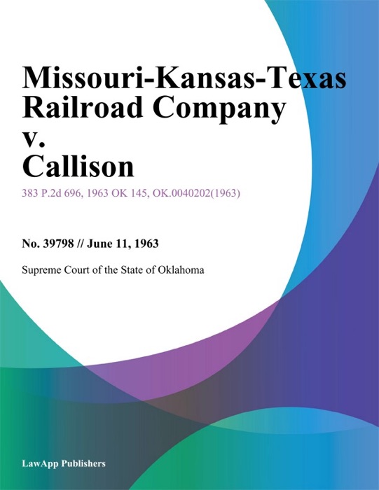 Missouri-Kansas-Texas Railroad Company v. Callison
