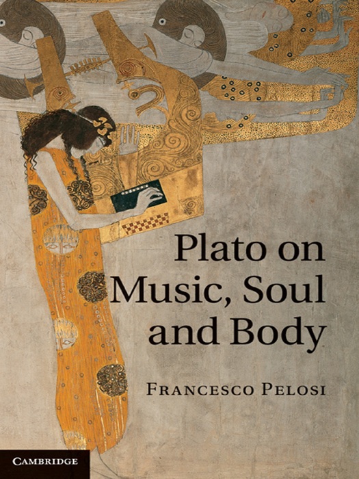 Plato On Music, Soul and Body