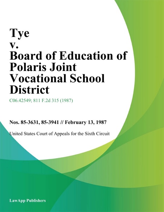 Tye V. Board Of Education Of Polaris Joint Vocational School District