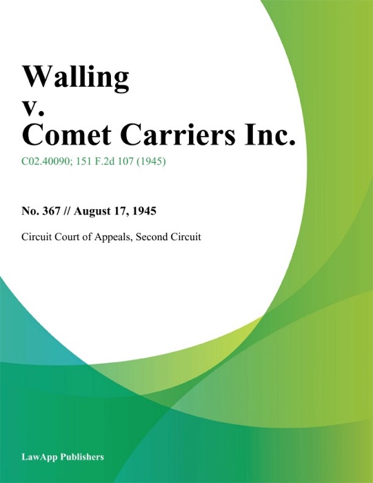 Walling v. Comet Carriers Inc.