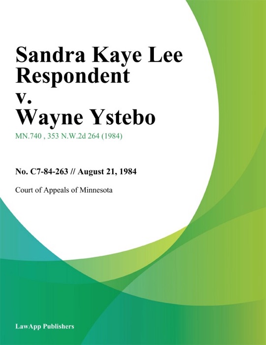 Sandra Kaye Lee Respondent v. Wayne Ystebo