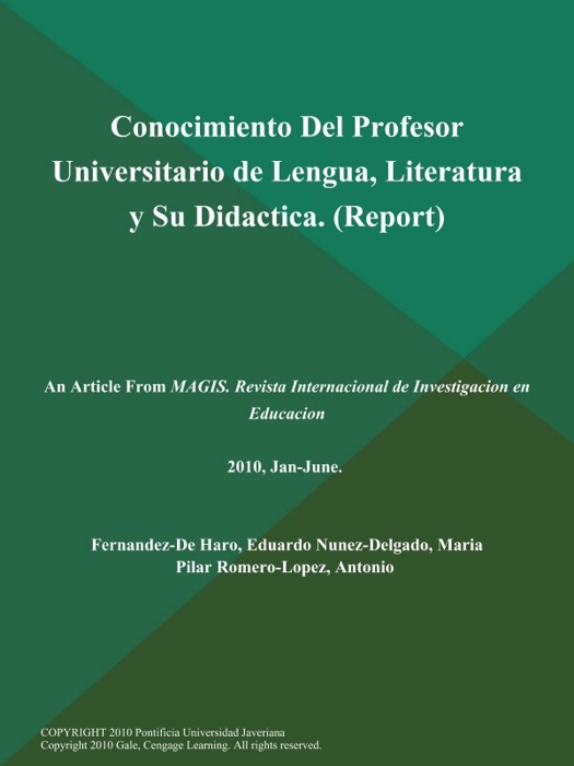 Conocimiento Del Profesor Universitario de Lengua, Literatura y Su Didactica (Report)