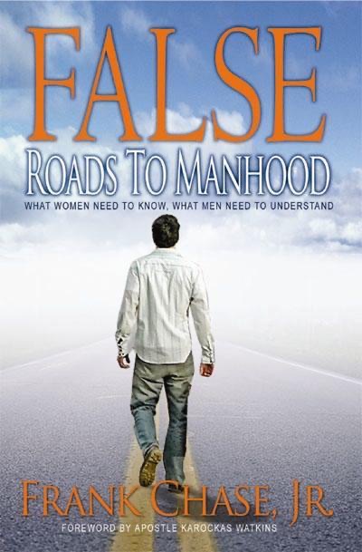 False Roads To Manhood