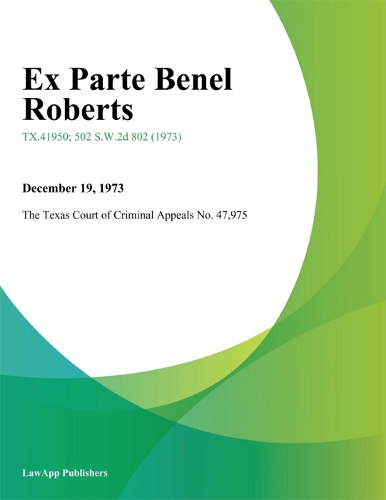 Ex Parte Benel Roberts