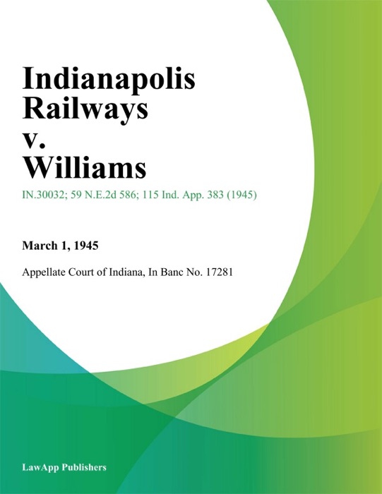 Indianapolis Railways v. Williams