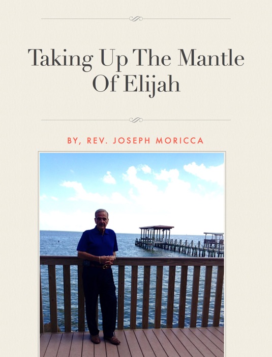 Taking Up The Mantle Of Elijah