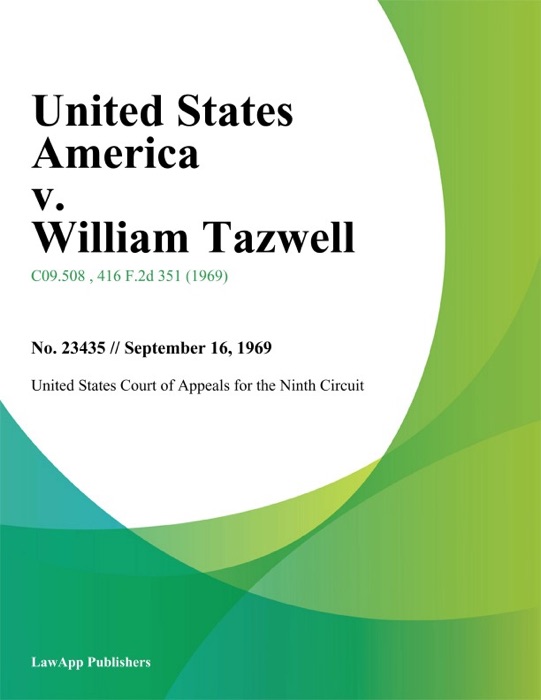 United States America v. William Tazwell