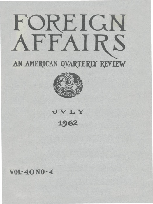 Foreign Affairs - July 1962