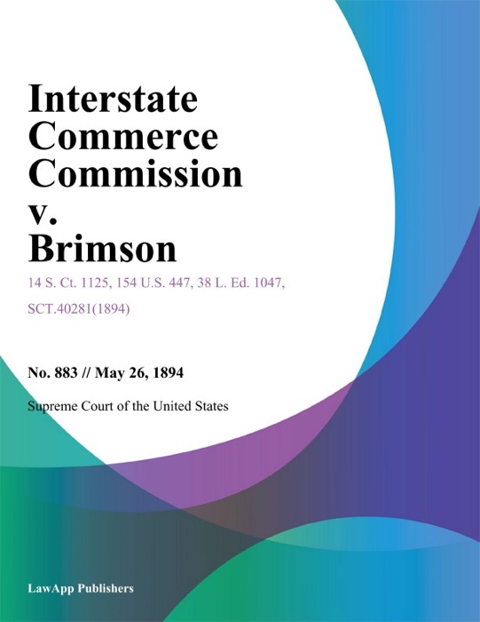 Interstate Commerce Commission v. Brimson.