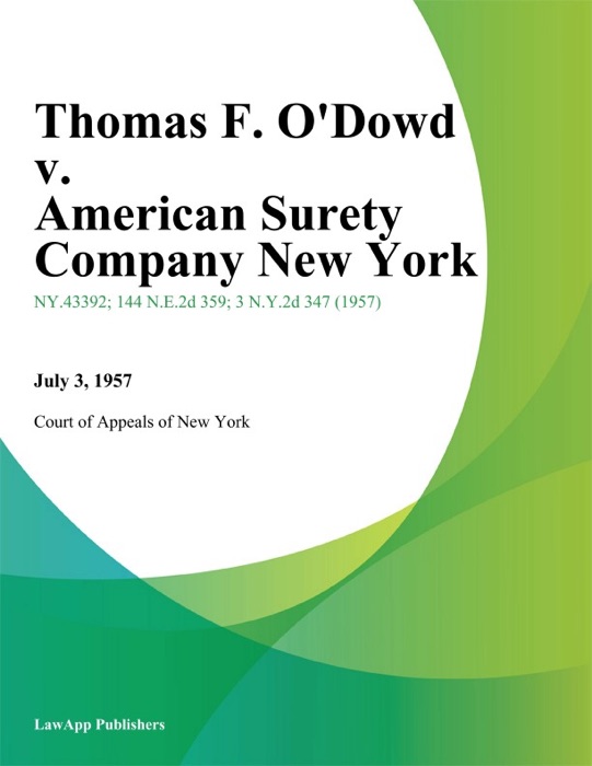 Thomas F. O'Dowd v. American Surety Company New York