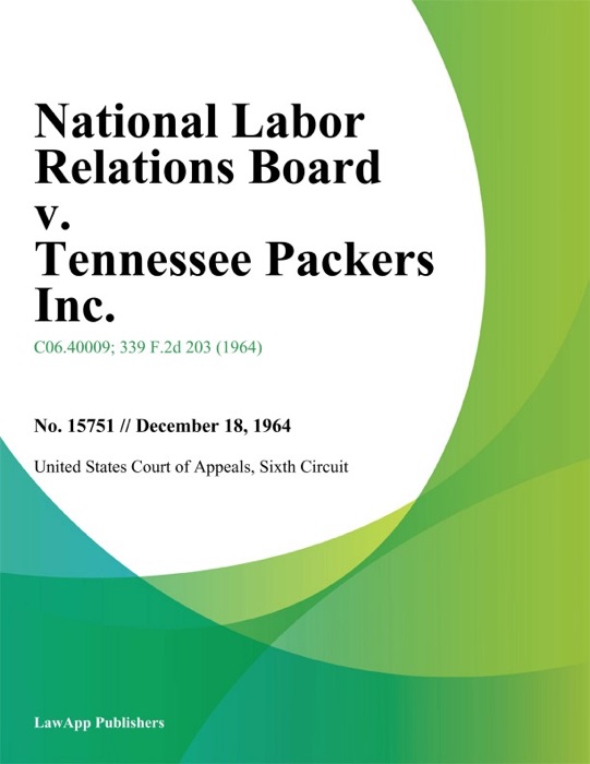 National Labor Relations Board v. Tennessee Packers Inc.