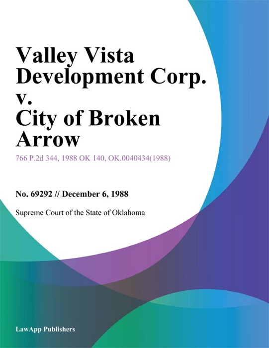 Valley Vista Development Corp. v. City of Broken Arrow