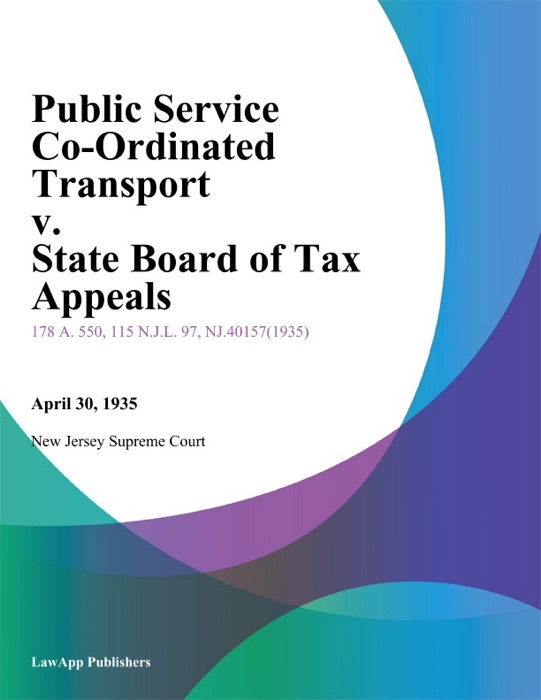 Public Service Co-Ordinated Transport v. State Board of Tax Appeals