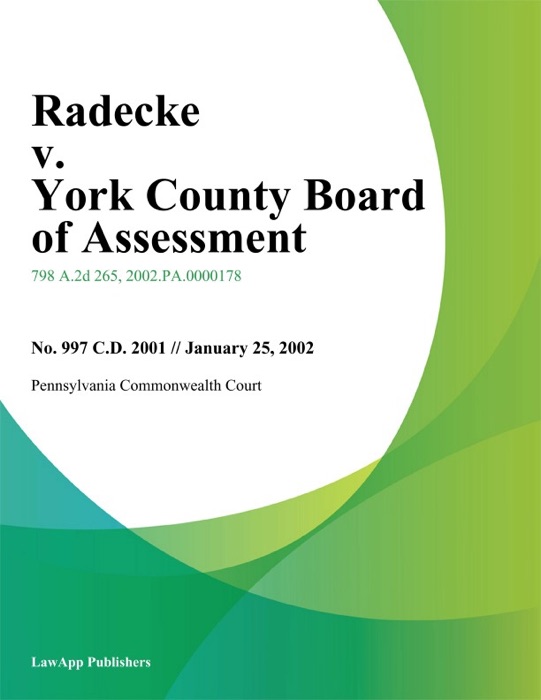 Radecke v. York County Board of Assessment