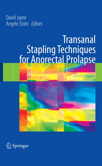 Transanal Stapling Techniques for Anorectal Prolapse