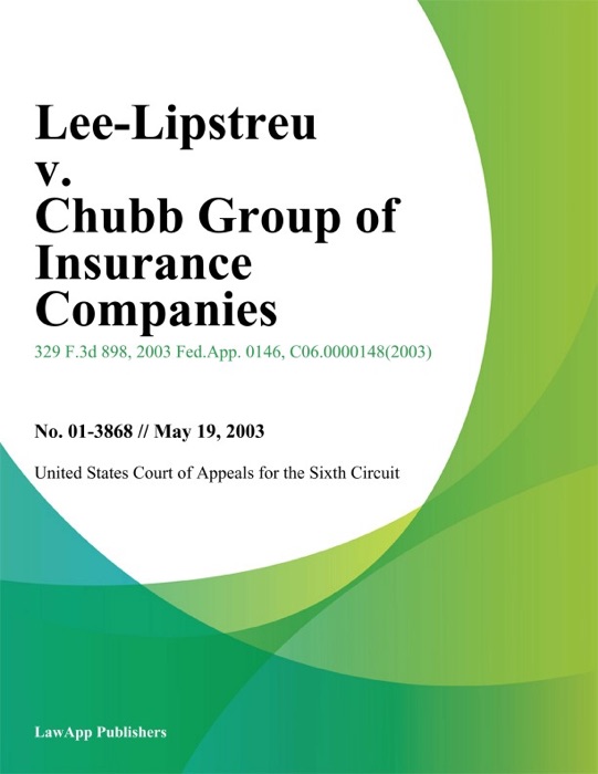 Lee-Lipstreu V. Chubb Group Of Insurance Companies