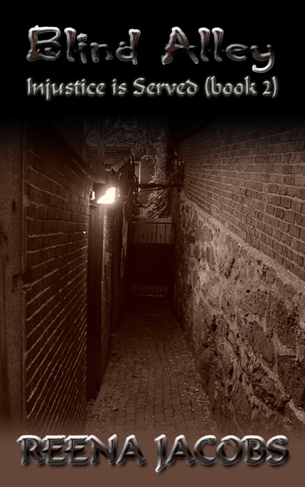 Blind Alley (Injustice Is Served - Book 2)