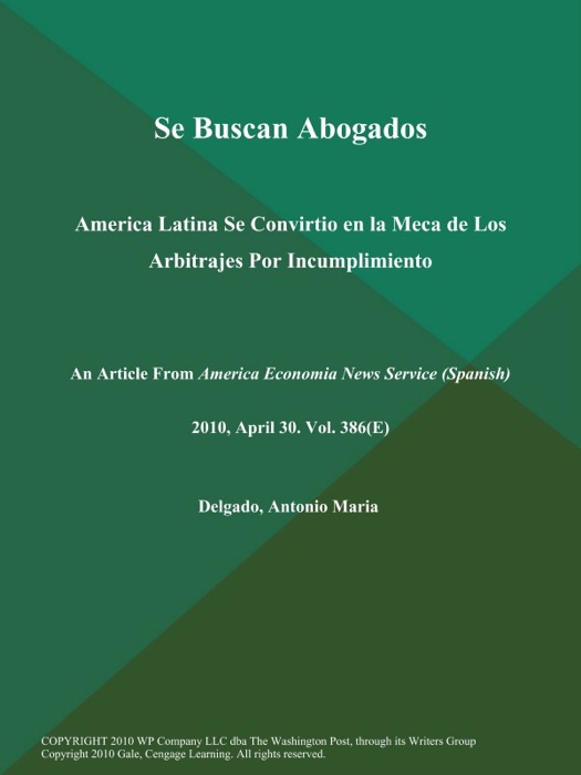 Se Buscan Abogados: America Latina Se Convirtio en la Meca de Los Arbitrajes Por Incumplimiento