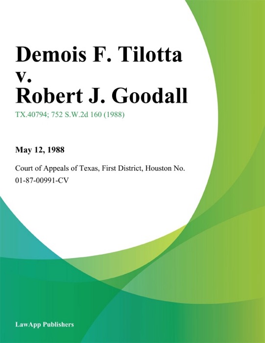 Demois F. Tilotta v. Robert J. Goodall