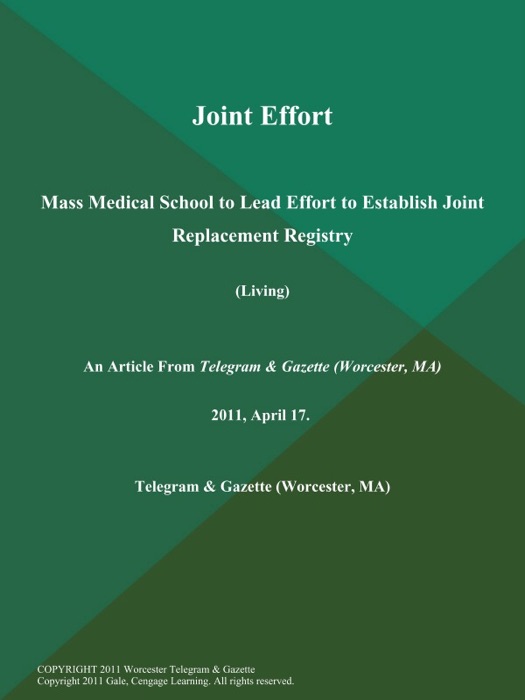 Joint Effort; Mass Medical School to Lead Effort to Establish Joint Replacement Registry (Living)