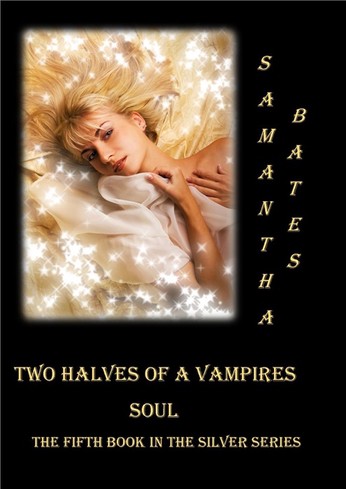 Two Halves of a Vampires soul