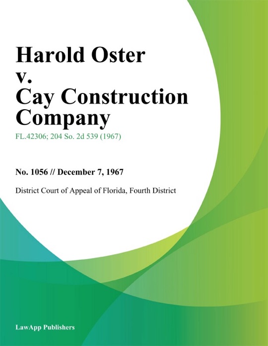 Harold Oster v. Cay Construction Company