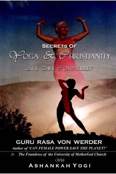 Secrets of Yoga and Christianity