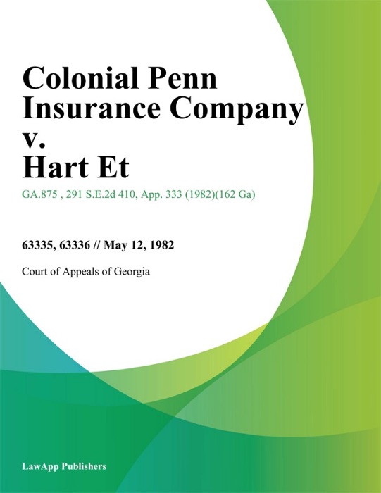 Colonial Penn Insurance Company v. Hart Et