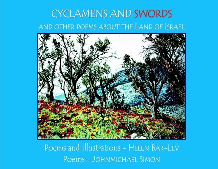 Cyclamens and Swords and Other Poems about the Land of Israel