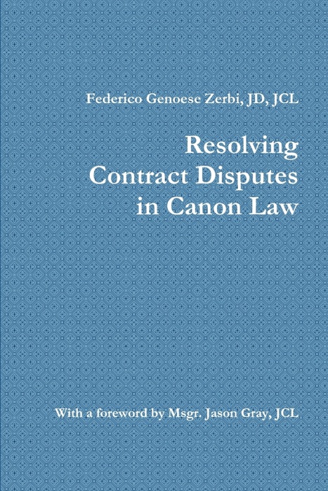 Resolving Contract Disputes in Canon Law