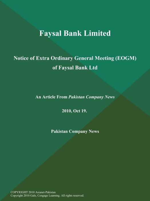 Faysal Bank Limited: Notice of Extra Ordinary General Meeting (EOGM) of Faysal Bank Ltd