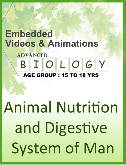 Animal Nutrition and Digestive System of Man