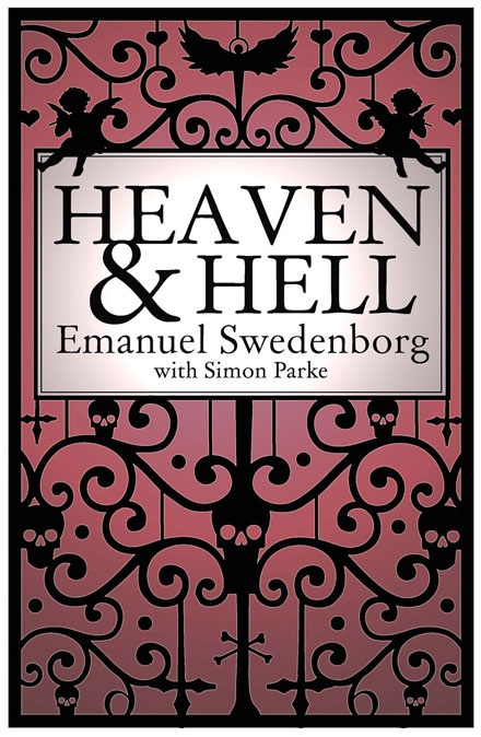 Heaven and Hell: A 2011 Abridged Edition