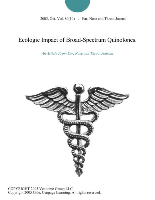 Ecologic Impact of Broad-Spectrum Quinolones.