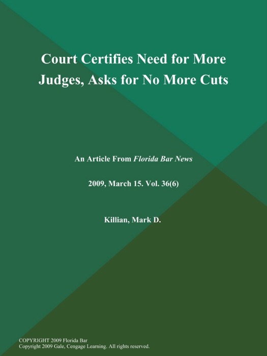 Court Certifies Need for More Judges, Asks for No More Cuts