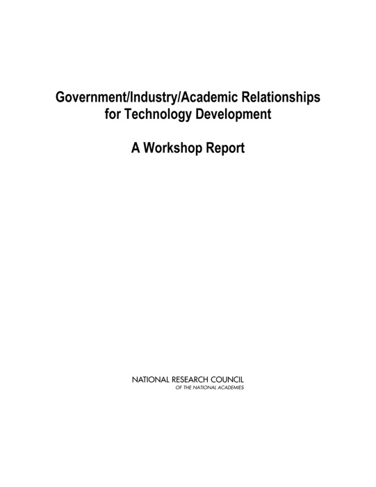 Government/Industry/Academic Relationships for Technology Development