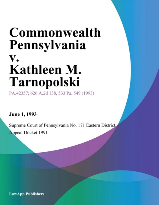 Commonwealth Pennsylvania v. Kathleen M. Tarnopolski