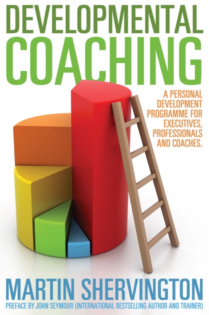 Developmental Coaching By Martin Shervington On Apple Books