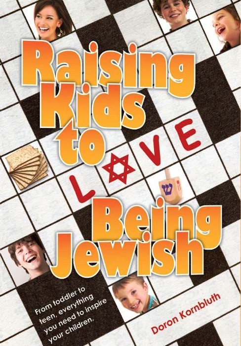 Raising Kids to Love Being Jewish