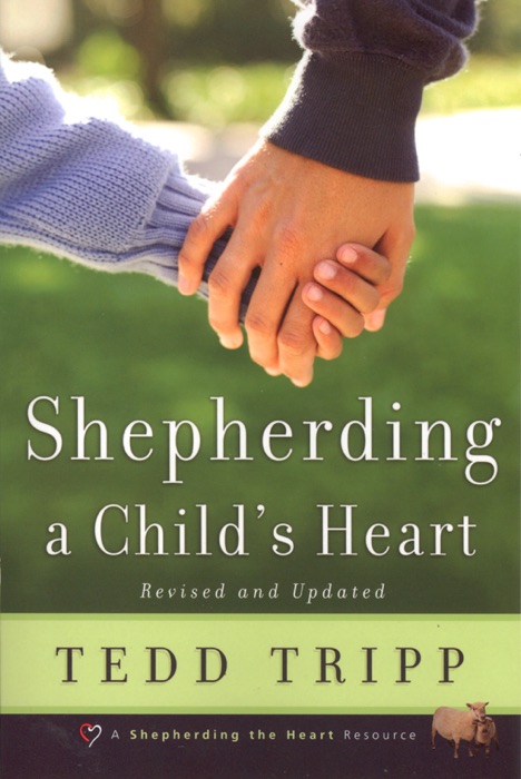 Shepherding a Child's Heart (Enhanced Version)