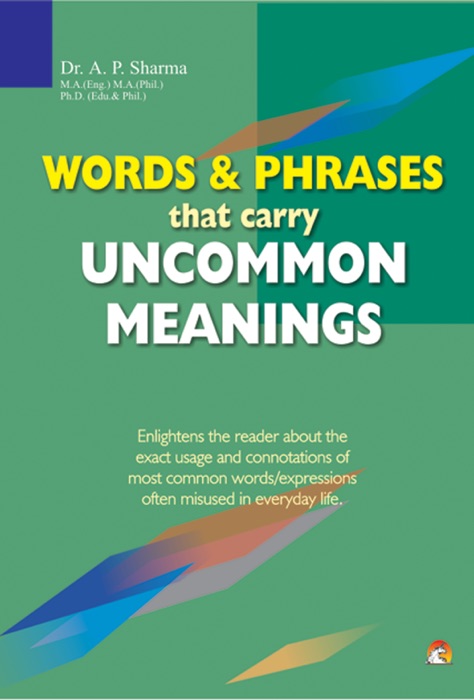 Words & Phrases that Carry Uncommon Meanings